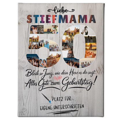 Personalisierte Fotoleinwand mit Unterschriften Stiefmama 50 Geburtstag Fotos Bleib Jung