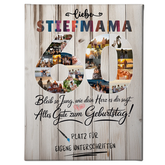 Personalisierte Fotoleinwand mit Unterschriften Stiefmama 60 Geburtstag Fotos Bleib Jung