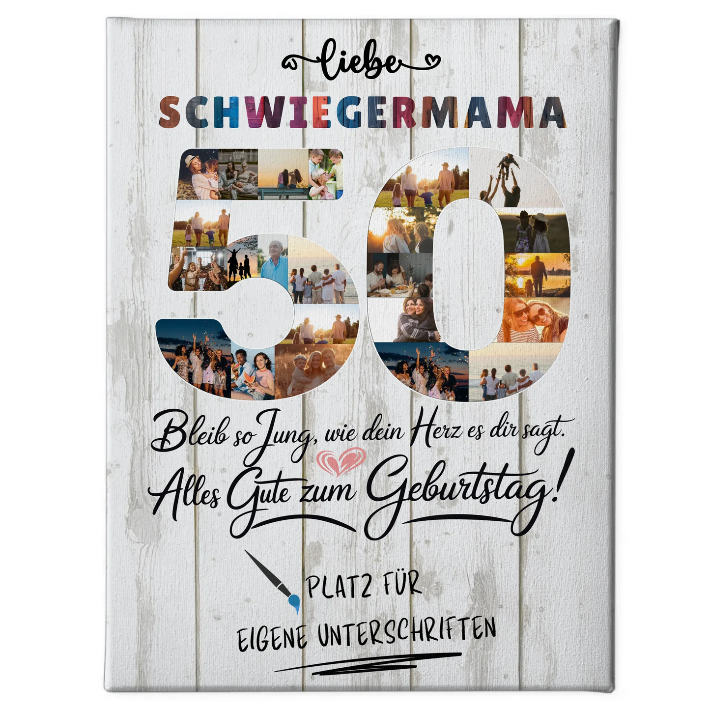 Personalisierte Fotoleinwand mit Unterschriften Schwiegermama 50 Geburtstag Fotos Bleib Jung