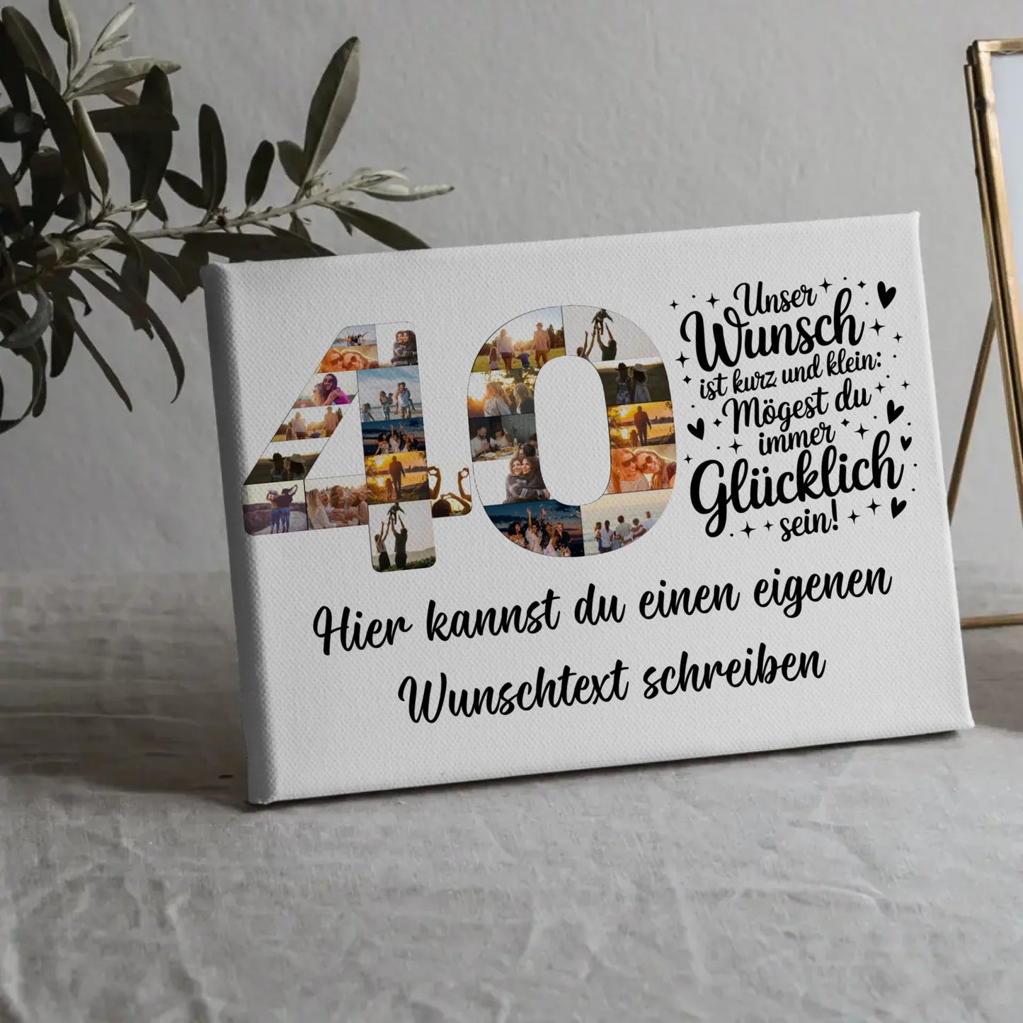 Personalisierte Fotoleinwand Wunschtext zum 40 Geburtstag Wunsch