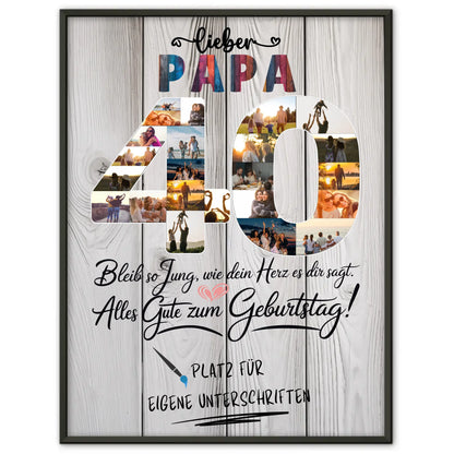 Personalisiertes Poster mit Unterschriften Papa 40 Geburtstag Fotos