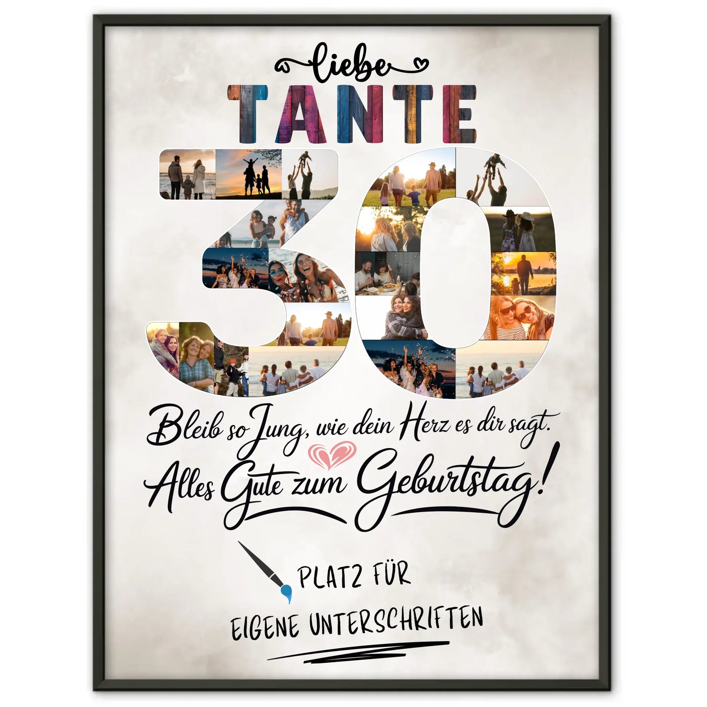 Personalisiertes Poster mit Unterschriften Tante 30 Geburtstag Fotos