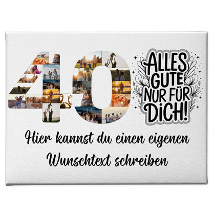 Personalisierte Fotoleinwand 40 Geburtstag Wunschtext Alles Gute für Dich