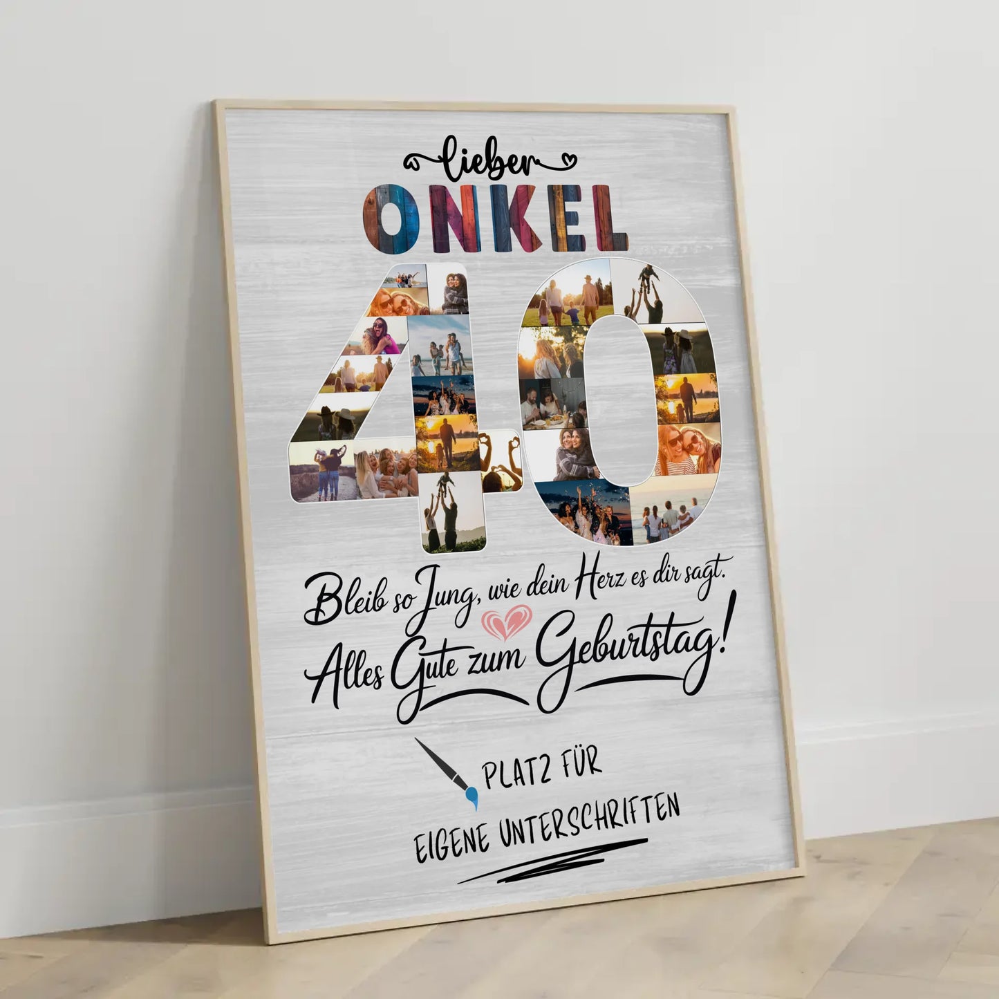 Personalisiertes Poster mit Unterschriften Onkel 40 Geburtstag Fotos Bleib Jung