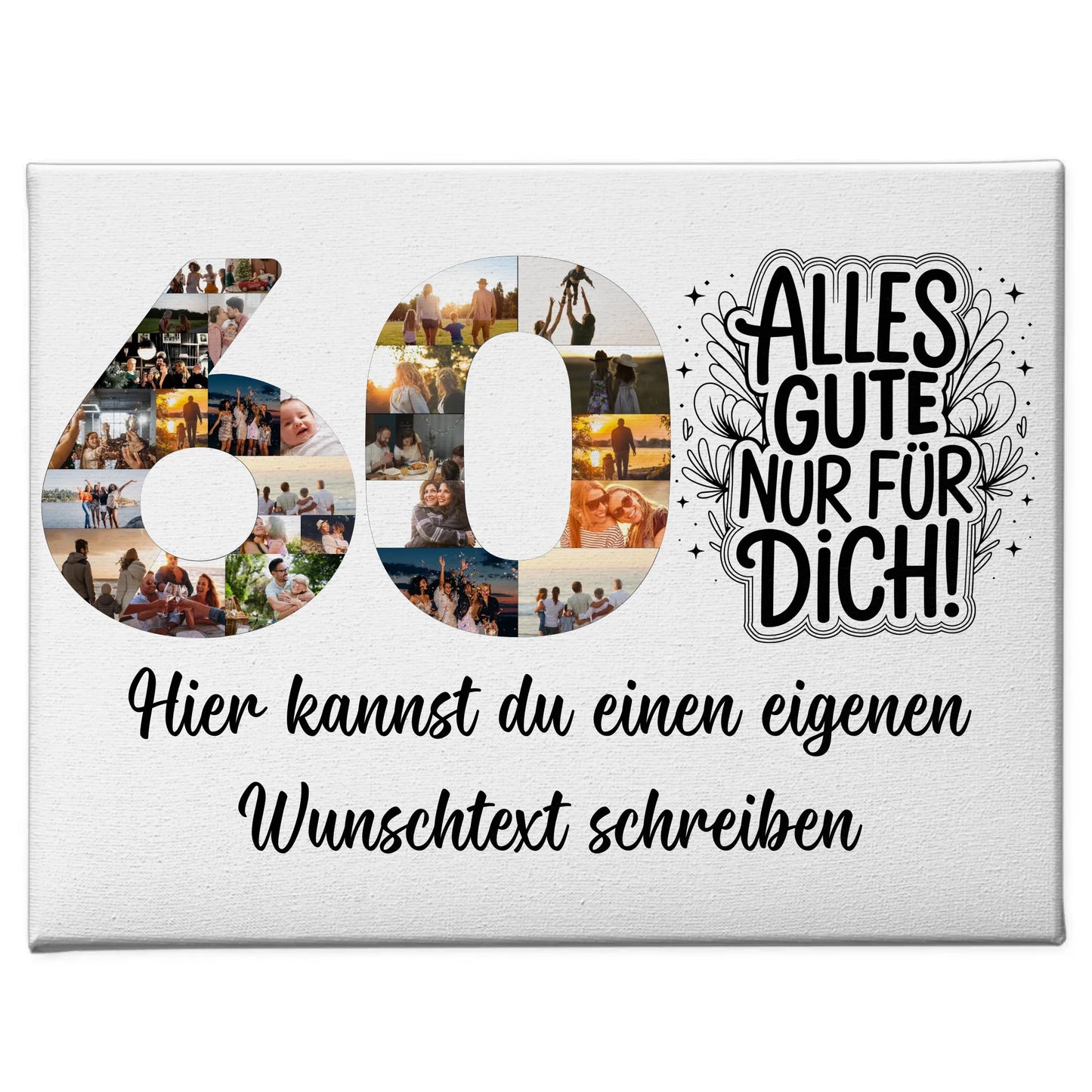 Personalisierte Fotoleinwand Wunschtext 60 Geburtstag Alles Gute für Dich
