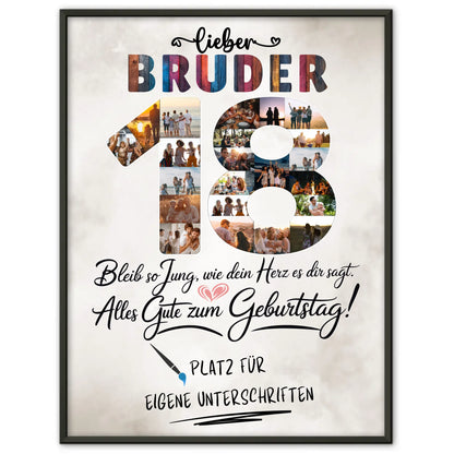 Personalisiertes Poster mit Unterschriften Bruder 18 Fotos Bleib Jung