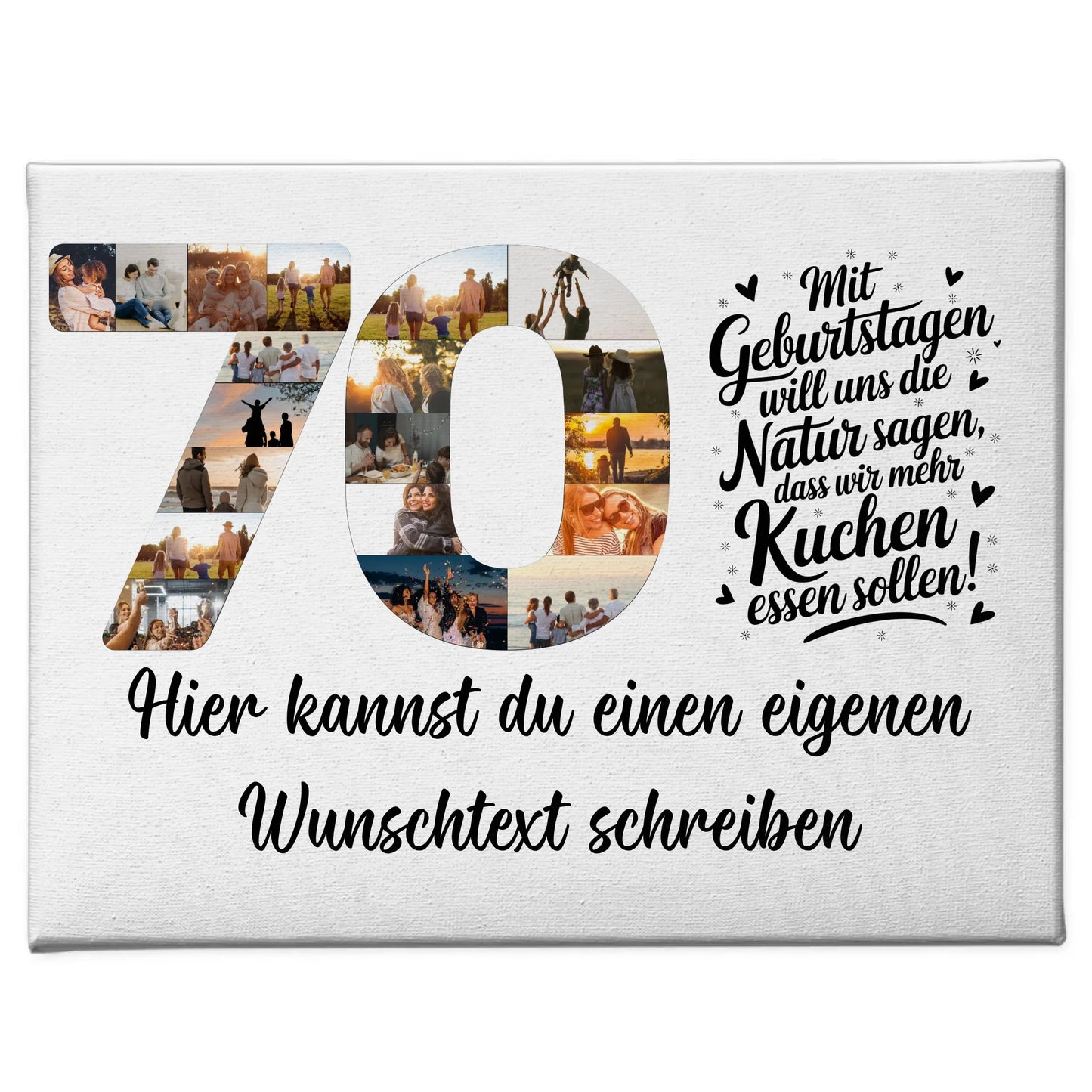 Personalisierte Fotoleinwand Wunschtext 70 Geburtstag Mehr Kuchen