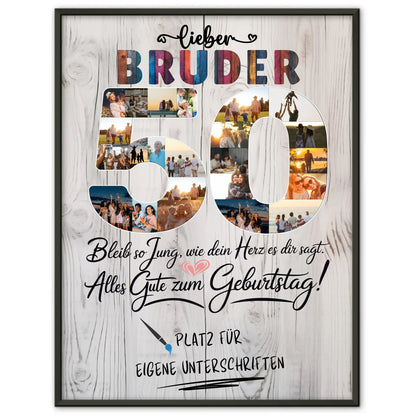 Personalisiertes Poster Bruder 50 Geburtstag mit Unterschriften Fotos