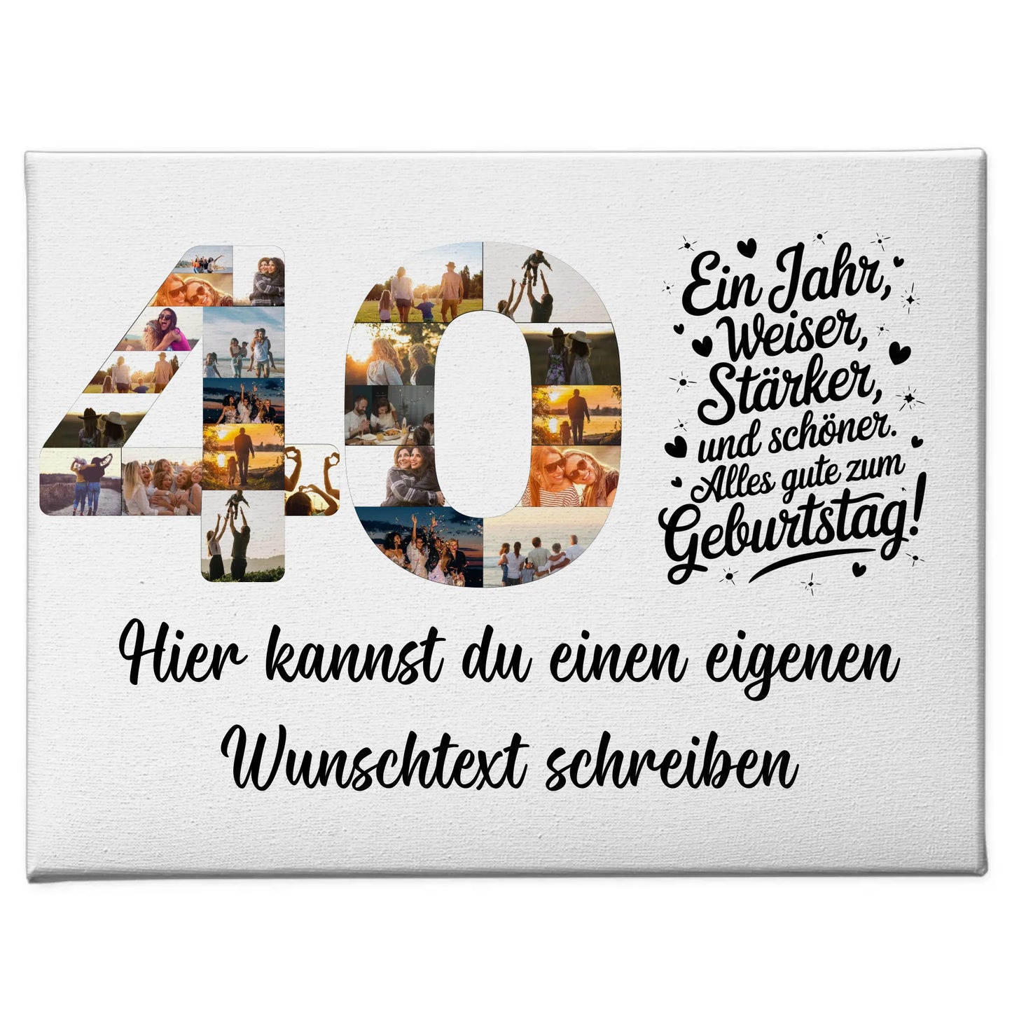 Personalisierte Fotoleinwand Wunschtext 40 Geburtstag Weiser Staerker