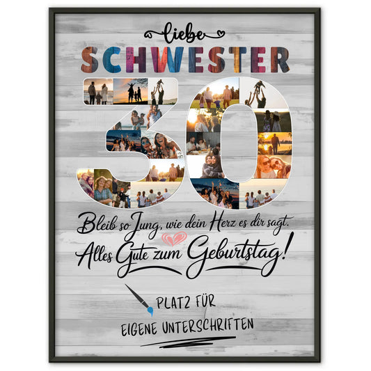 Personalisiertes Poster mit Unterschriften Schwester 30 Geburtstag Fotos
