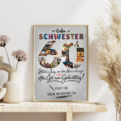 Personalisiertes Poster mit Unterschriften Schwester 60 Geburtstag Fotos