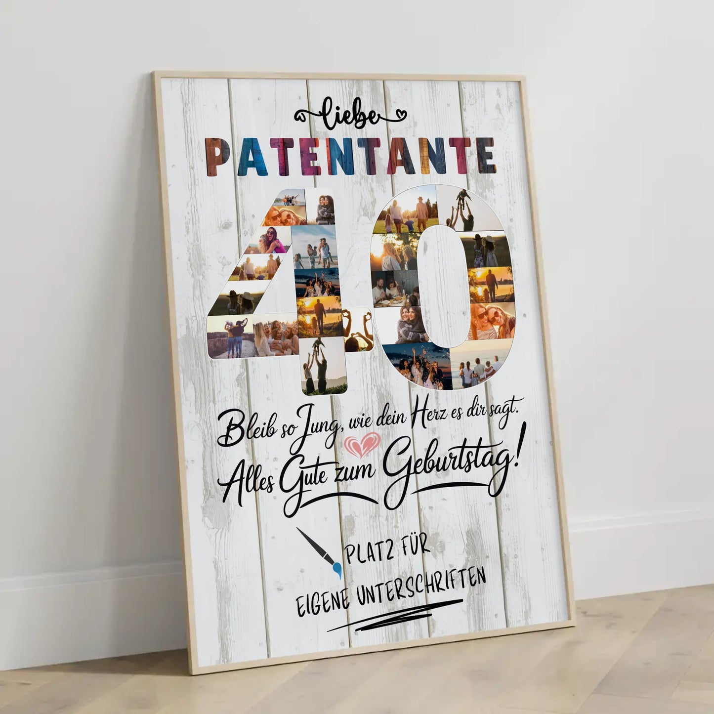 Personalisiertes Poster mit Unterschriften Patentante 40 Geburtstag Fotos Bleib Jung