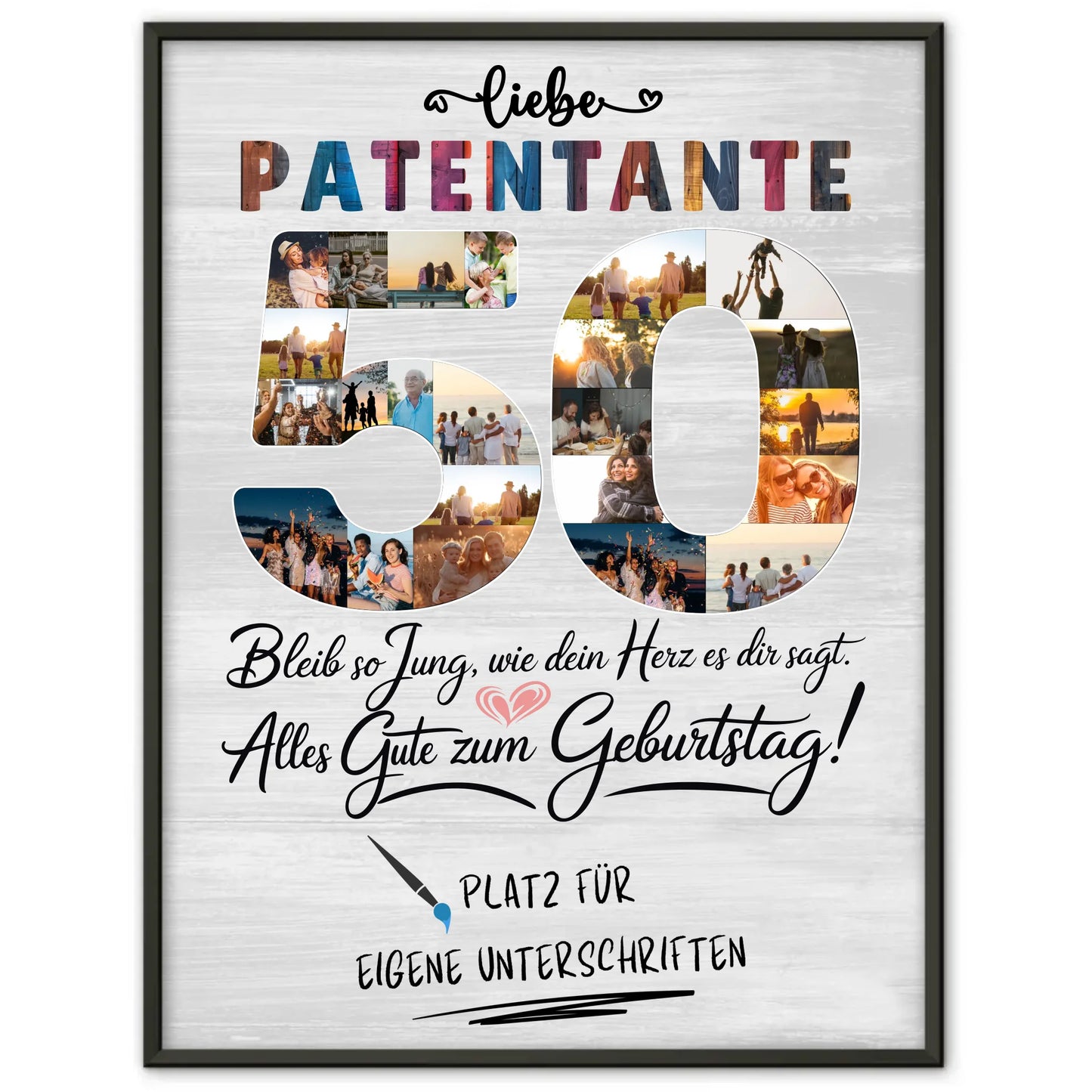 Personalisiertes Poster mit Unterschriften Patentante 50 Geburtstag Fotos Bleib Jung