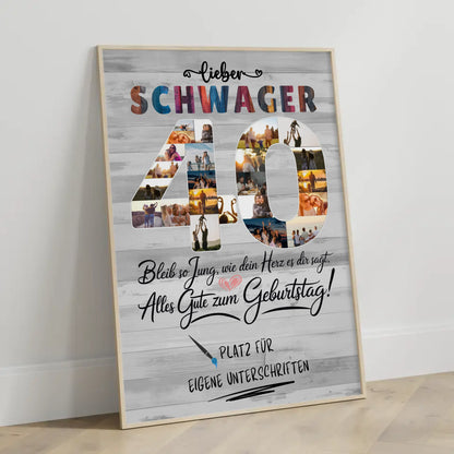 Personalisiertes Poster mit Unterschriften Schwager 40 Geburtstag Fotos