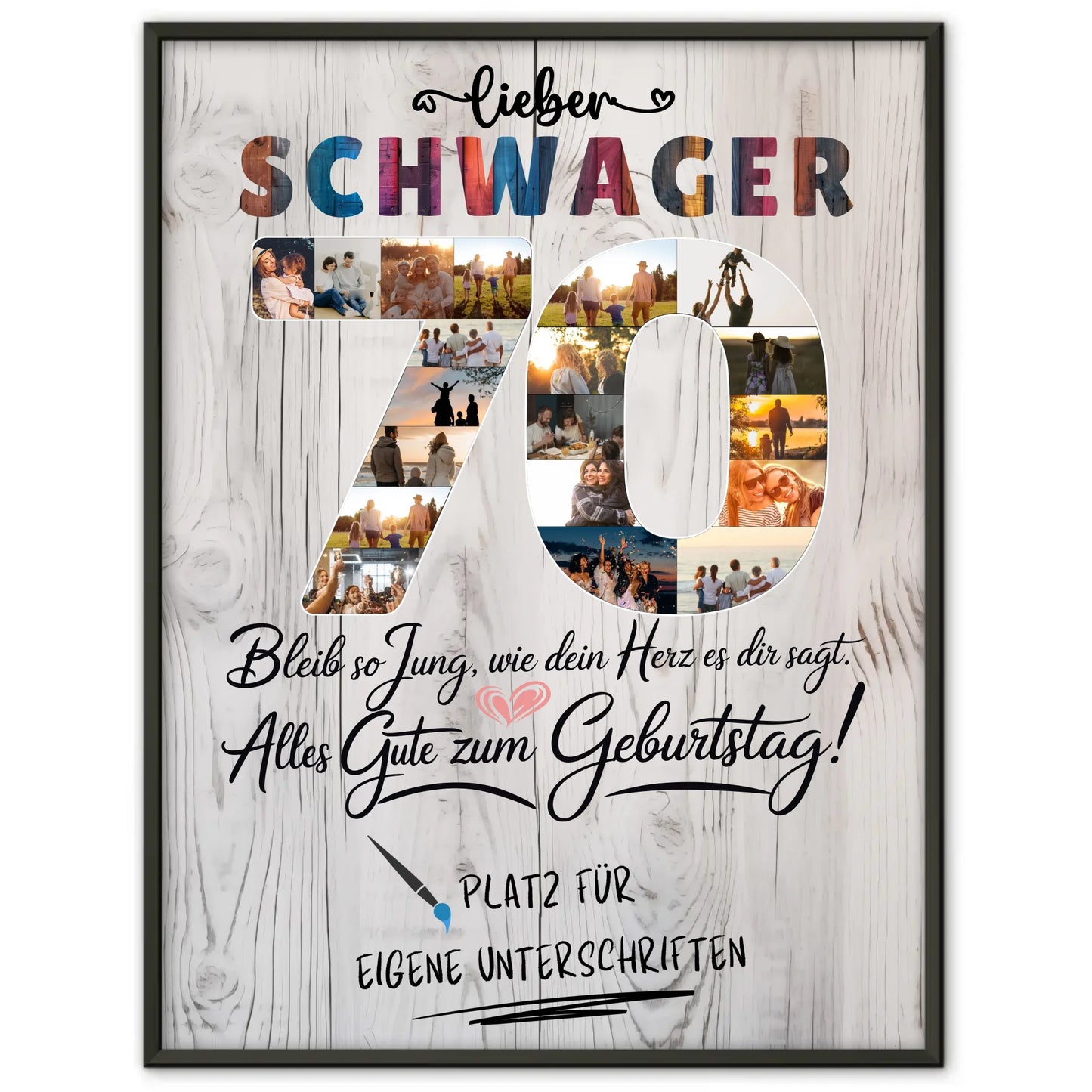 Personalisiertes Poster Schwager 70 Geburtstag Fotos Bleib Jung