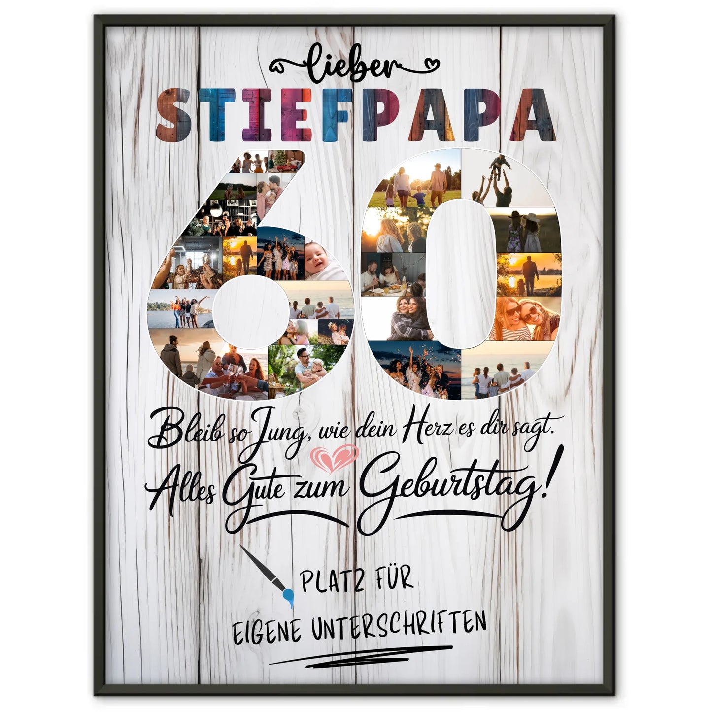 Personalisiertes Poster mit Unterschriften Stiefpapa 60 Geburtstag Fotos Bleib Jung