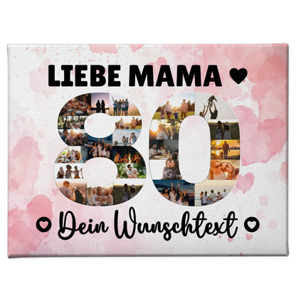 Personalisierte Fotoleinwand Wunschtext 80 Geburtstag Mama
