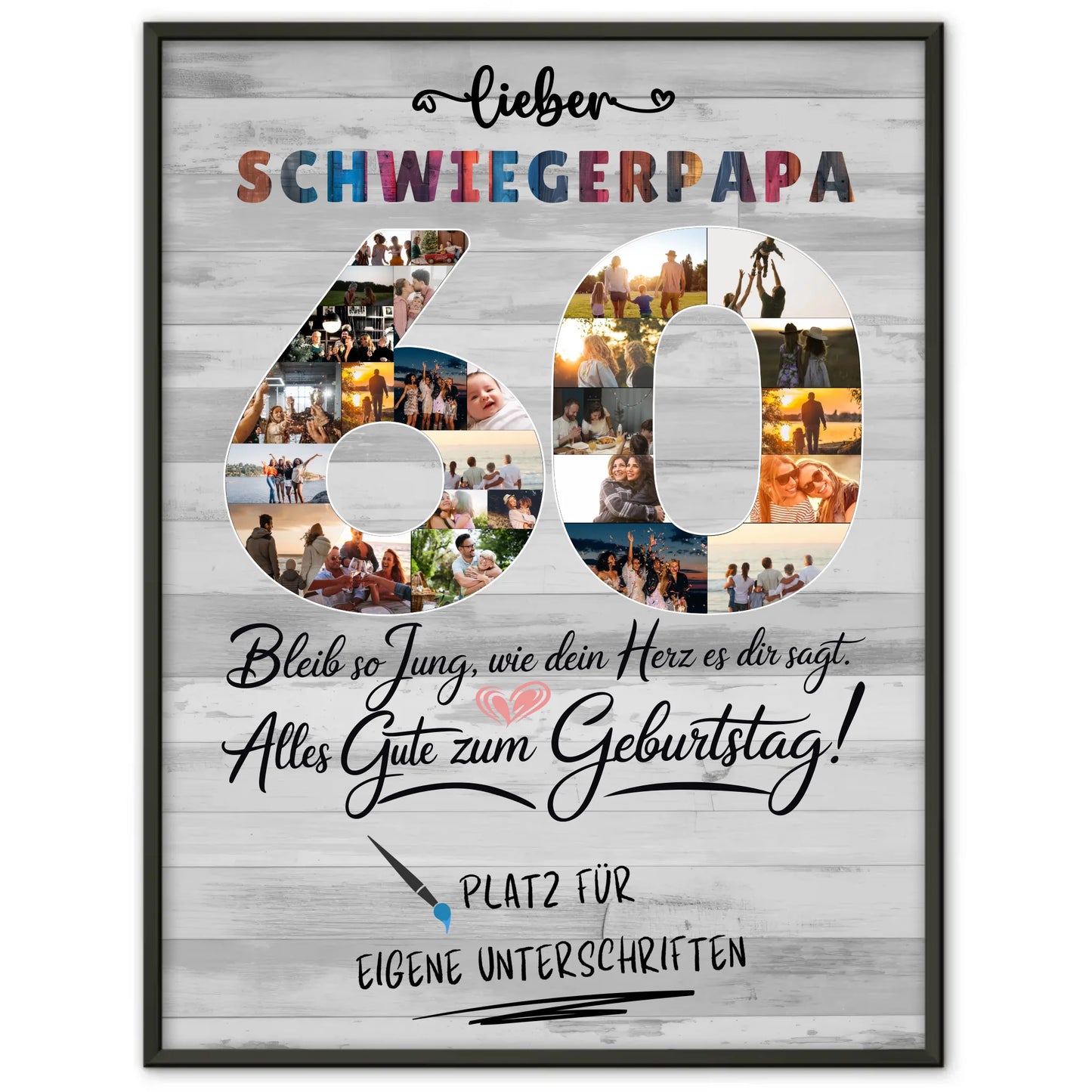 Personalisiertes Poster mit Unterschriften Schwiegerpapa 60 Geburtstag Fotos Bleib Jung