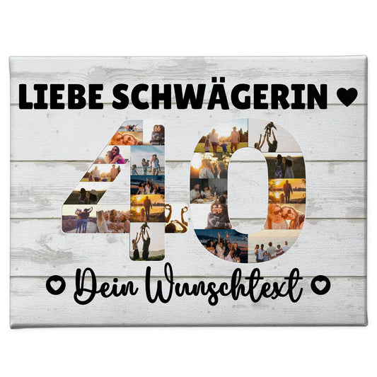 Personalisierte Fotoleinwand mit Wunschtext zum 40 Geburtstag Schwägerin