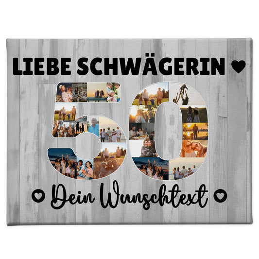 Personalisierte Fotoleinwand Wunschtext 50 Geburtstag Schwägerin