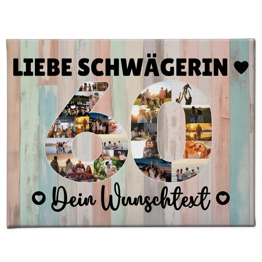 Personalisierte Fotoleinwand Wunschtext 60 Geburtstag Schwägerin