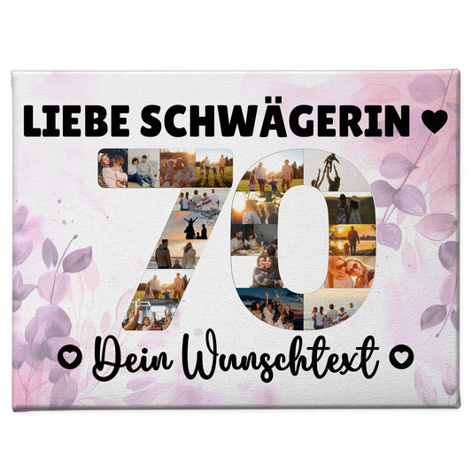 Personalisierte Fotoleinwand mit Wunschtext 70 Geburtstag Schwägerin
