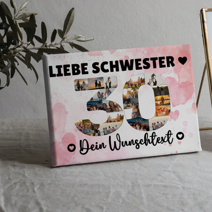 Personalisierte Fotoleinwand mit Wunschtext 30 Geburtstag Schwester