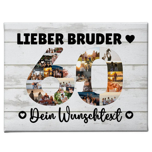 Personalisierte Fotoleinwand Wunschtext zum 60 Geburtstag Bruder