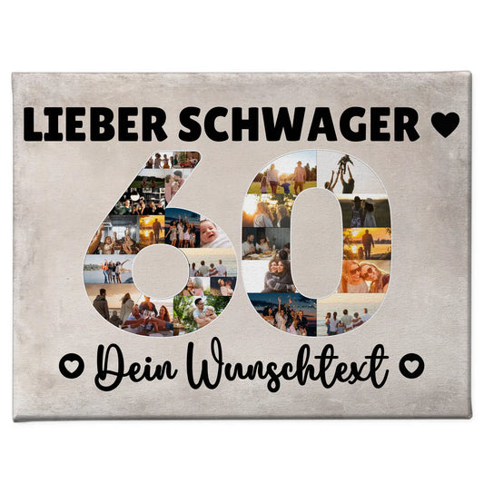 Personalisierte Fotoleinwand mit Wunschtext 60 Geburtstag Schwager