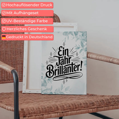 Leinwand Mit Spruch Ein Jahr brillanter persönliche Geschenke