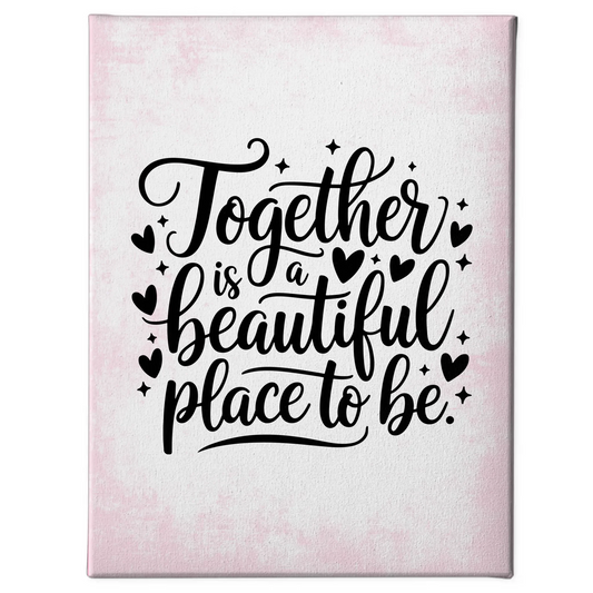 Spruch Leinwand Together is a beautiful place to be personalisiert