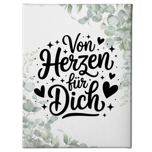 Personalisierte Sprüche Leinwand Von Herzen für dich Geschenk