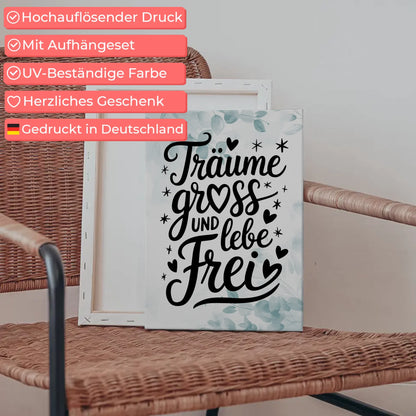 Leinwand Mit Spruch TRÄUME GROß UND LEBE FREI gestalten