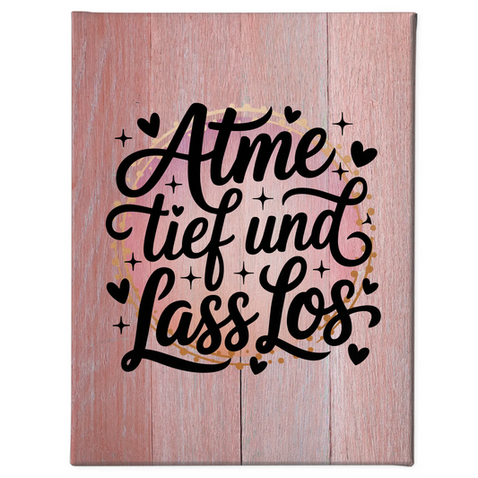 Leinwand Spruch Atme tief und lass los personalisiert dekorativ