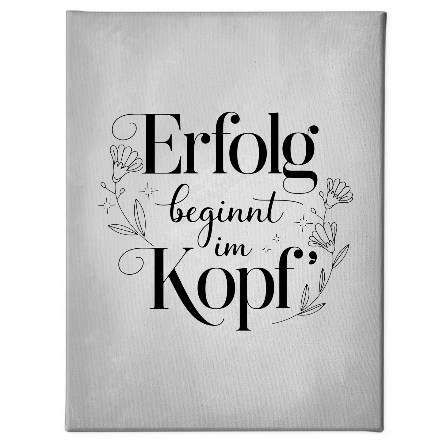 Spruch Leinwand Erfolg beginnt im Kopf personalisiert gestalten