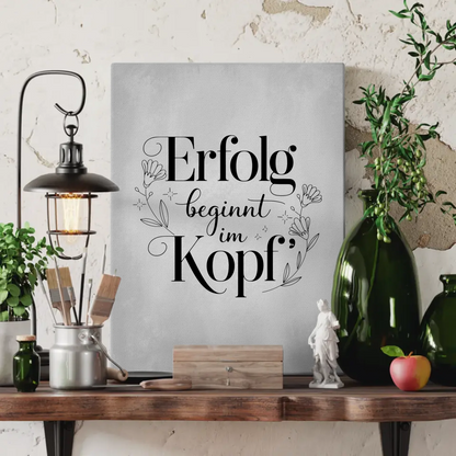 Spruch Leinwand Erfolg beginnt im Kopf personalisiert gestalten