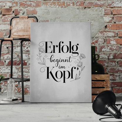Spruch Leinwand Erfolg beginnt im Kopf personalisiert gestalten