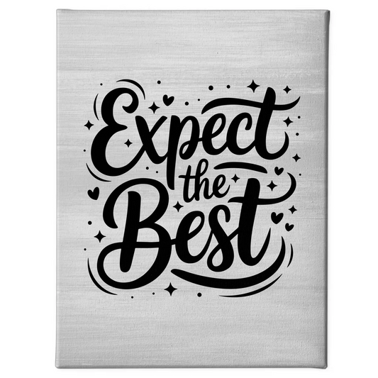 Leinwand Mit Spruch Expect the best Personalisiertes Geschenke