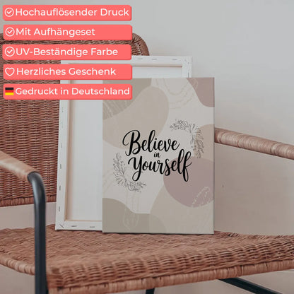Leinwand Mit Spruch Believe in yourself für persönliche Geschenke
