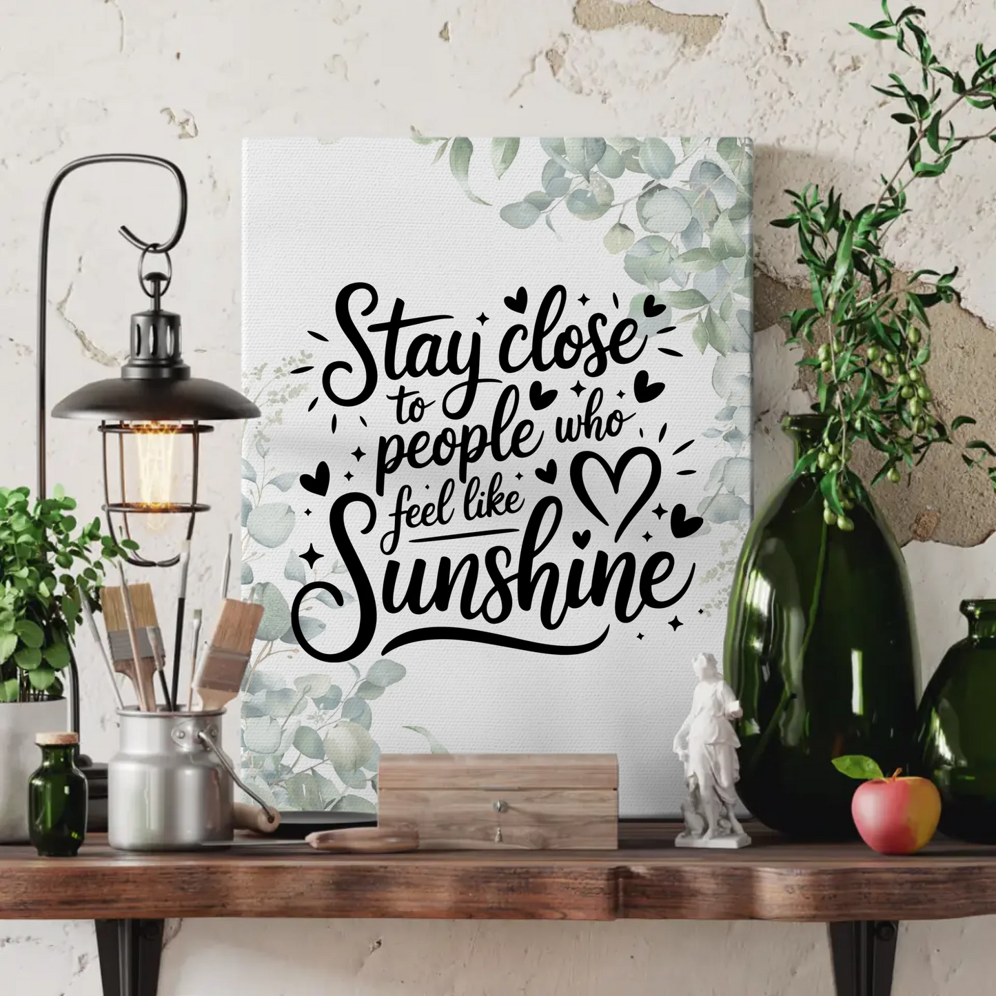 Personalisierte Leinwand Spruch Stay close to people who feel like sunshine