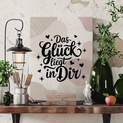 Sprüche Leinwand Das Glück liegt in dir personalisiert Geschenk