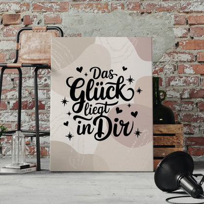 Sprüche Leinwand Das Glück liegt in dir personalisiert Geschenk