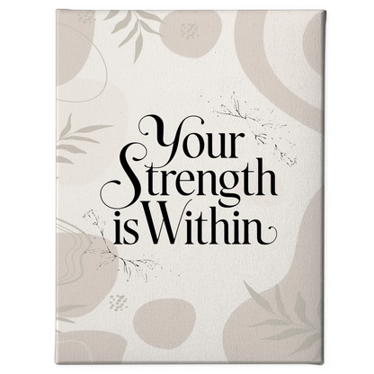 Leinwand Spruch Your strength is within personalisierte Geschenke