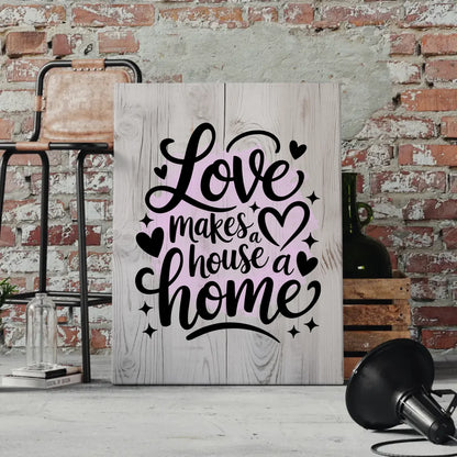 Leinwand Spruch Love makes a house a home personalisiert