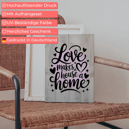 Leinwand Spruch Love makes a house a home personalisiert