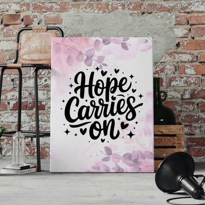 Spruch Leinwand mit Hope carries on personalisiert für dich