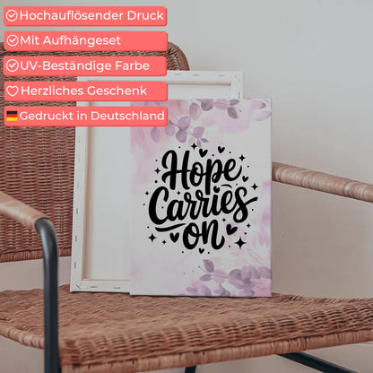 Spruch Leinwand mit Hope carries on personalisiert für dich
