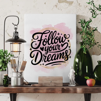 Leinwand Mit Spruch Follow your dreams Persönliches Geschenk