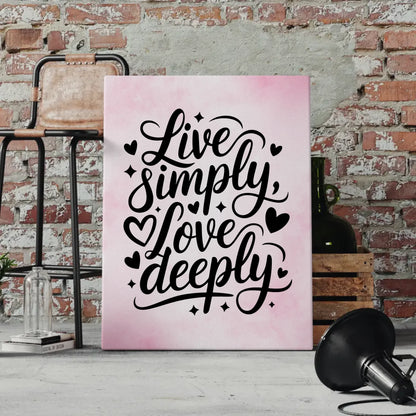 Spruch Leinwand Live simply love deeply personalisiert gestalten