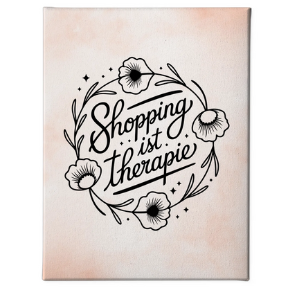 Personalisierte Sprüche Leinwand Shopping ist Therapie Geschenk